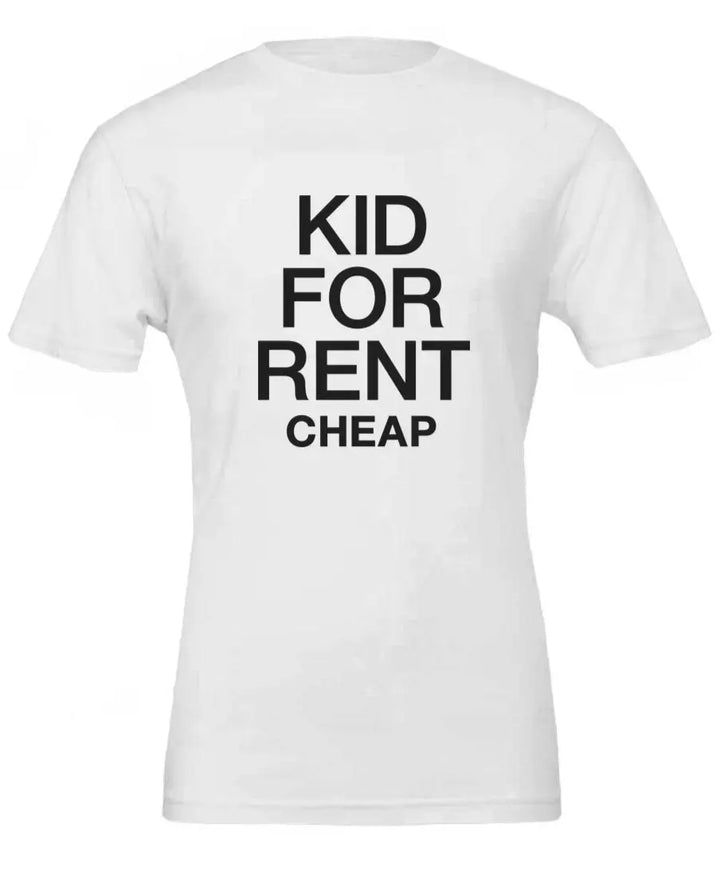 Kid For Rent / Cheap  -  Premium T-shirt