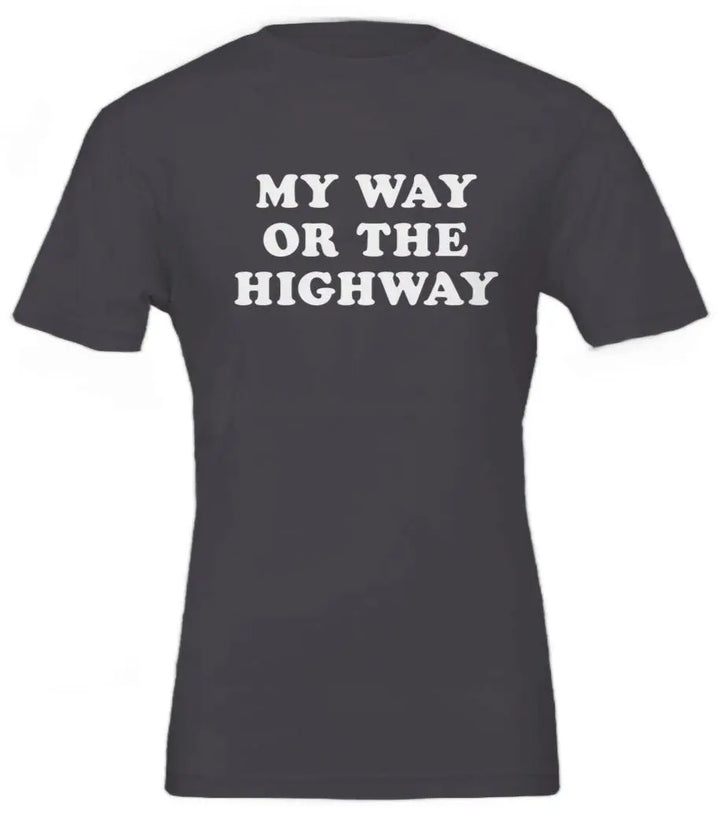 My Way or The Highway