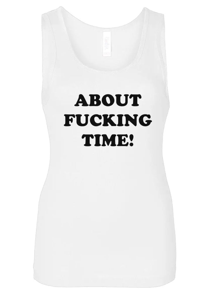 About F*cking Time! Baby Rib Tank