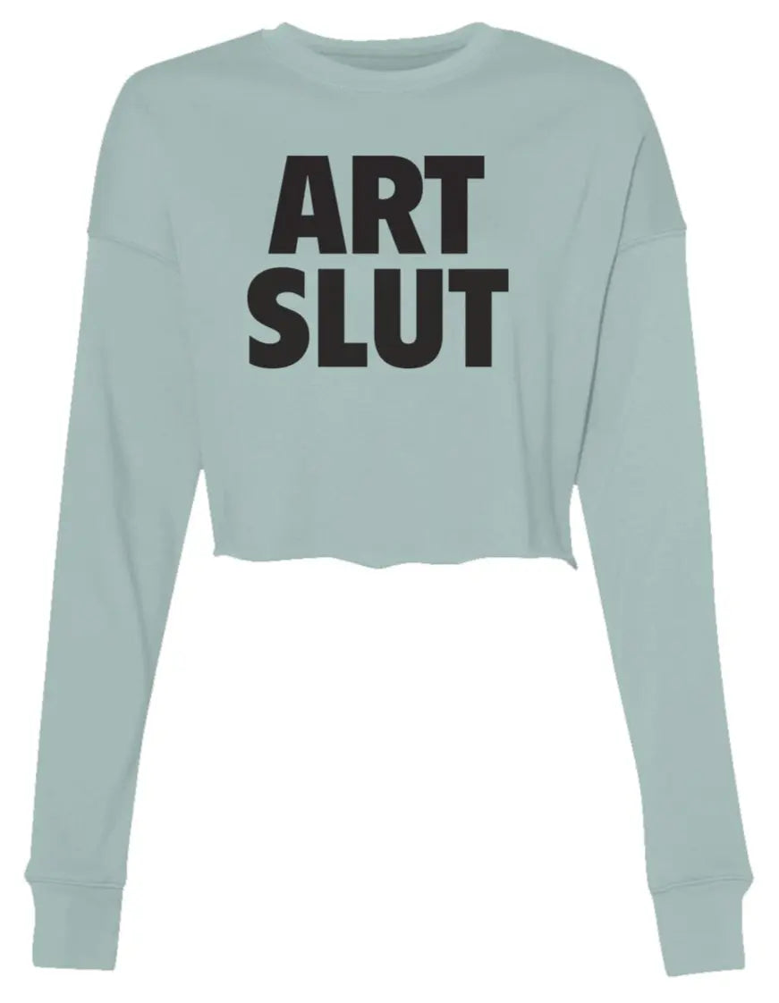 Art Slut  -  Crop Crew Fleece