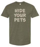Hide Your Pets -  Unisex T Shirt