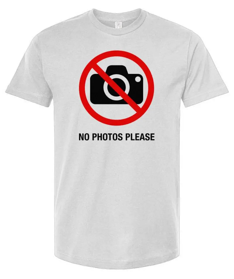 No Photos Please - Unisex T-Shirt