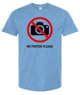 No Photos Please - Unisex T-Shirt