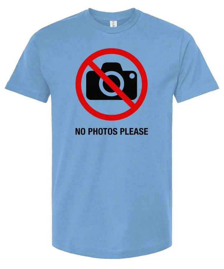 No Photos Please - Unisex T-Shirt