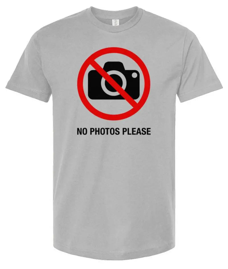 No Photos Please - Unisex T-Shirt