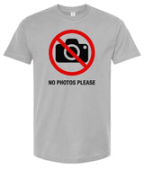 No Photos Please - Unisex T-Shirt