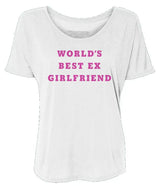 World's Best Ex Girlfriend - Women’s Slouchy T-Shirt