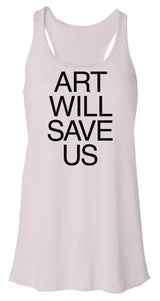Art Will Save US - Flowy Racerback Tank