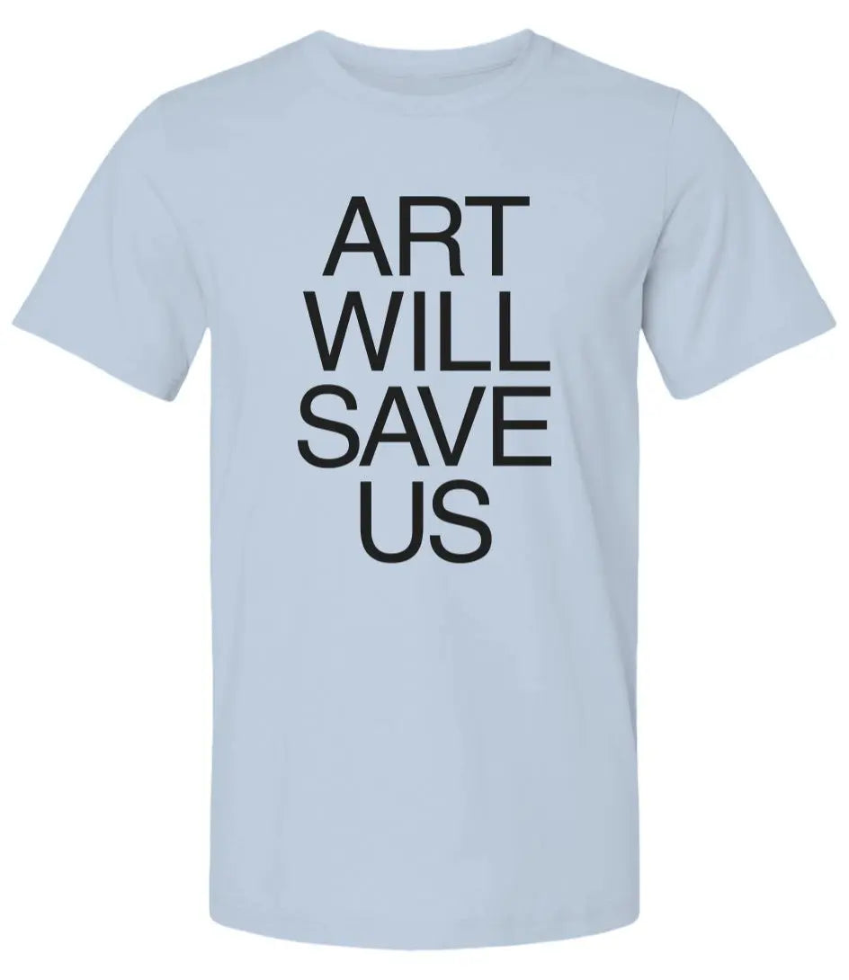 Art Will Save Us - Men's T-Shirt