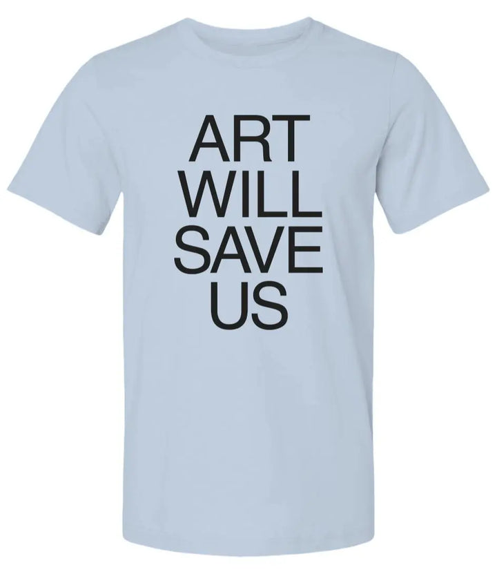 Art Will Save Us - Men's T-Shirt