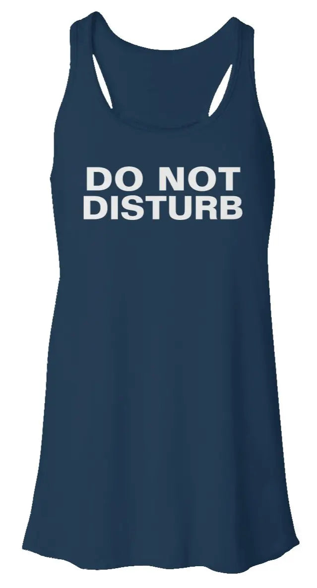 Do Not Disturb - Flowy Racerback Tank