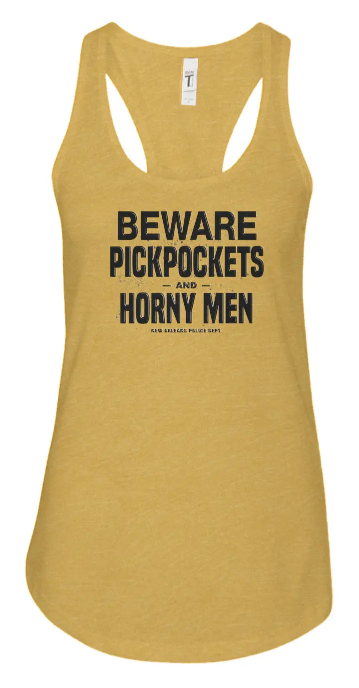 "Beware: Pickpockets and Horny Men" Women's Racerback Tank
