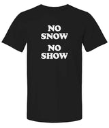 "No Snow No Show" Premium Unisex T-Shirt (Eric Clapton)