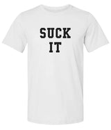 "Suck It" Premium Unisex T-Shirt