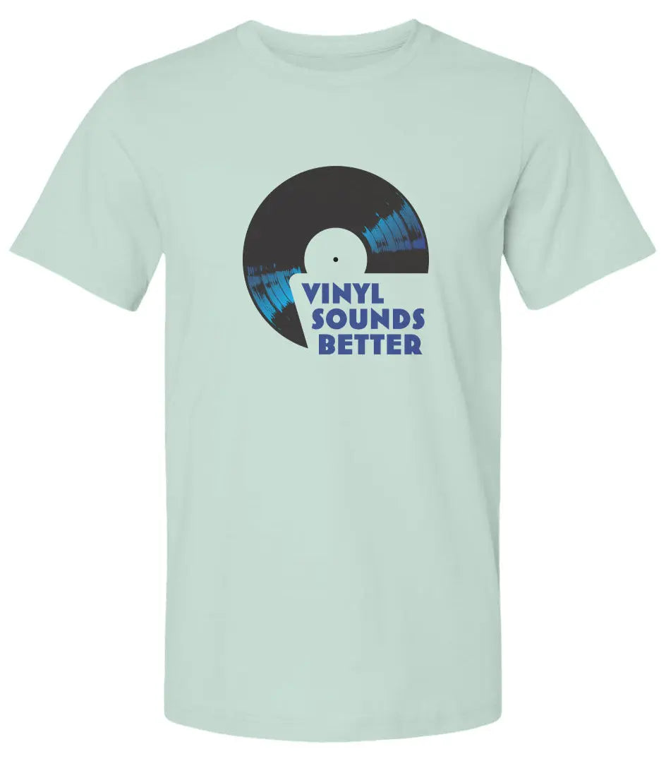 "Vinyl Sounds Better" Premium Unisex T-Shirt