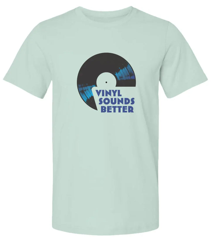 "Vinyl Sounds Better" Premium Unisex T-Shirt