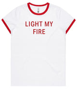 Light My Fire T-Shirt