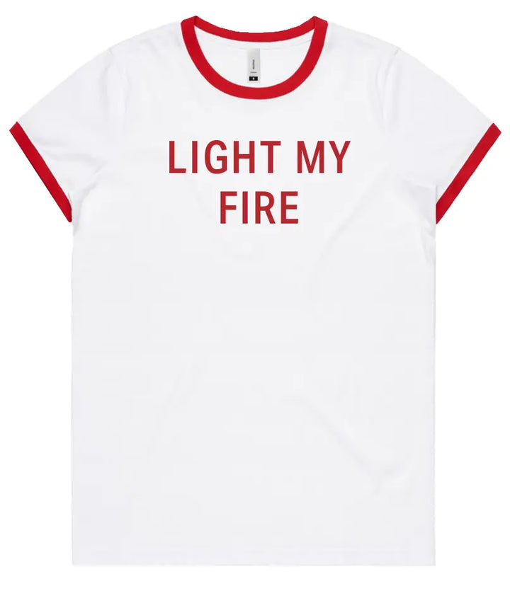 Light My Fire T-Shirt