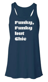 "Funky But Chic" Flowy Racerback Tank