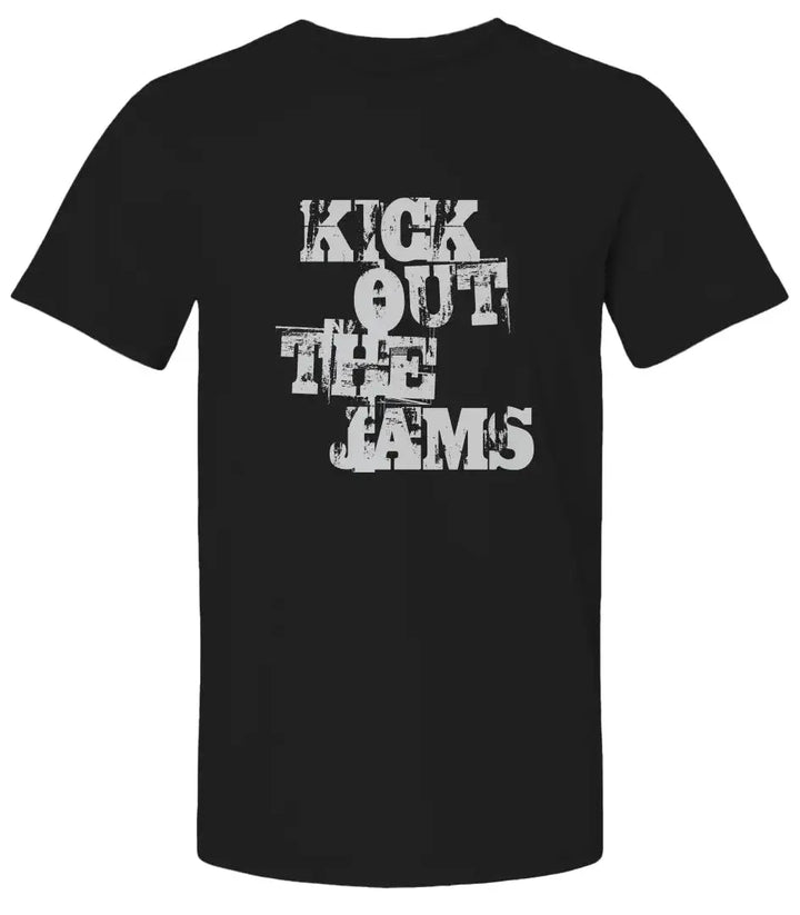 "Kick Out The Jams" Premium Unisex T-Shirt - Amp’d Apparel