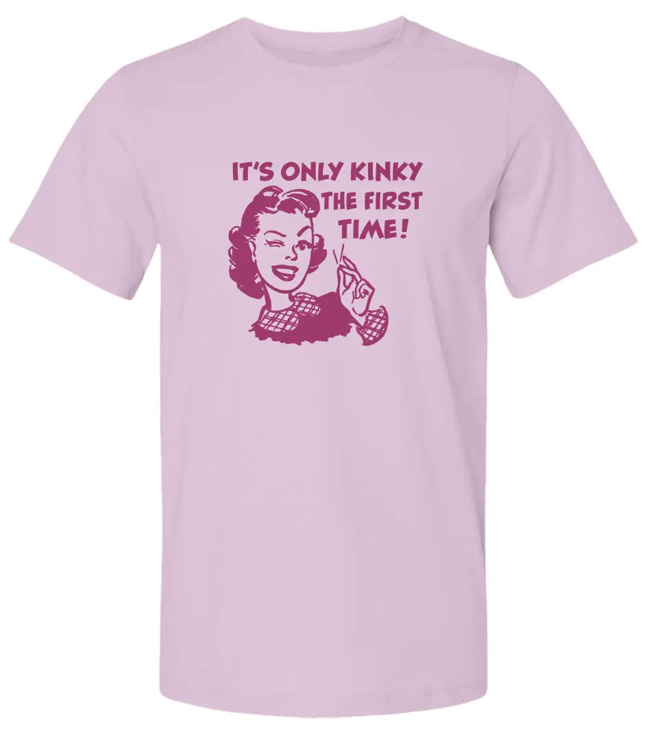 "Kinky the First Time" Premium Unisex T-Shirt