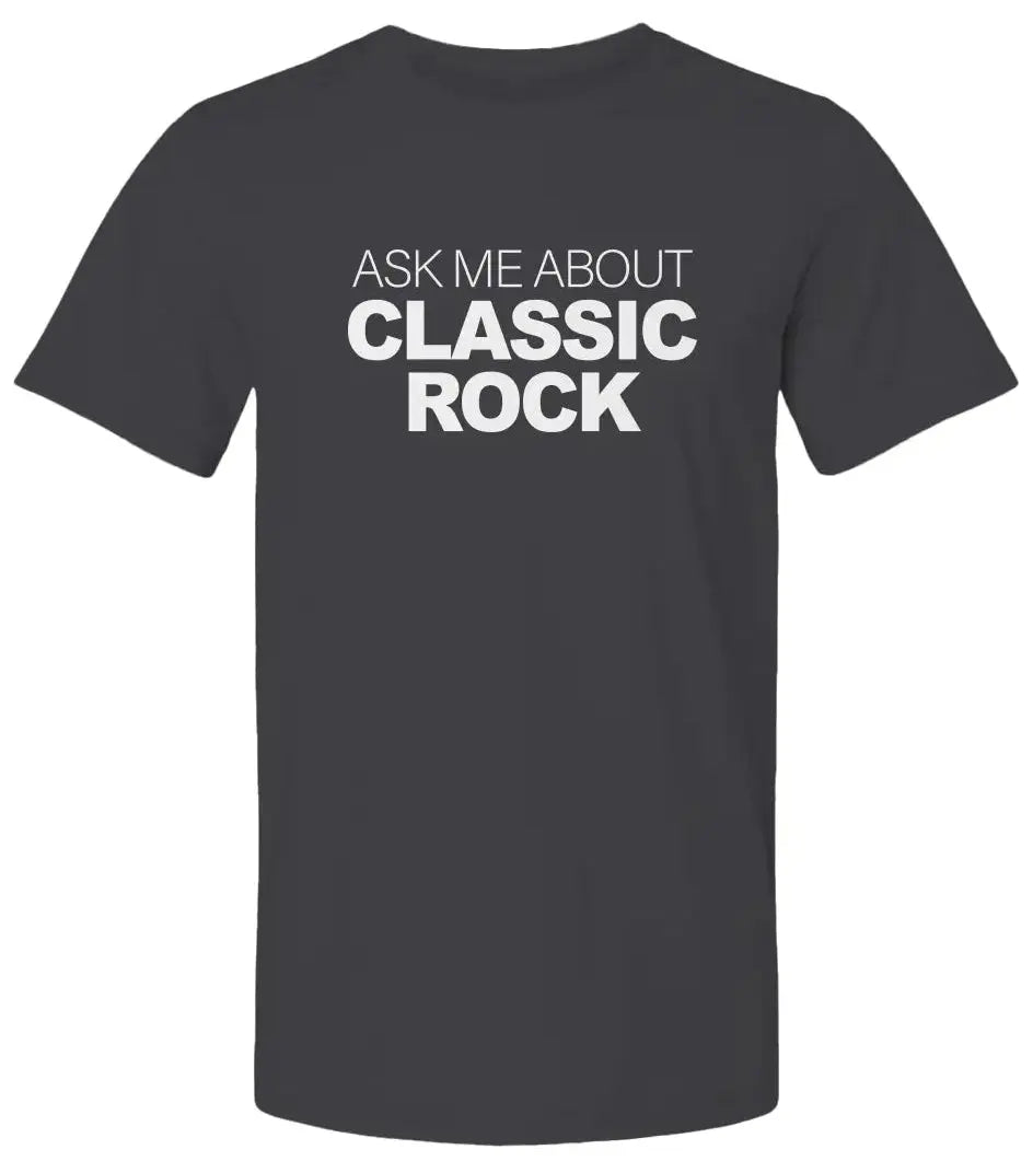 "Ask Me About CLASSIC ROCK" Premium Unisex T-Shirt