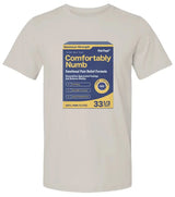 "Comfortably Numb" Premium Unisex T Shirt