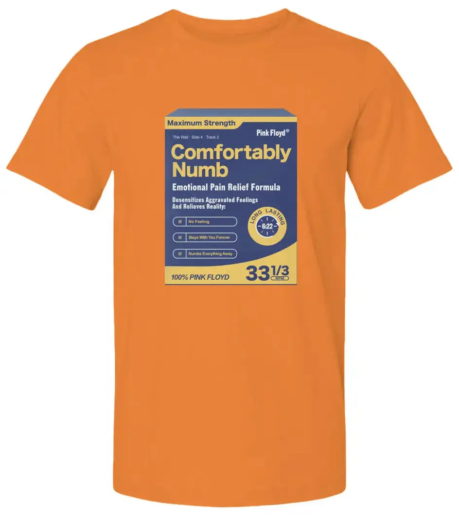 "Comfortably Numb" Premium Unisex T Shirt