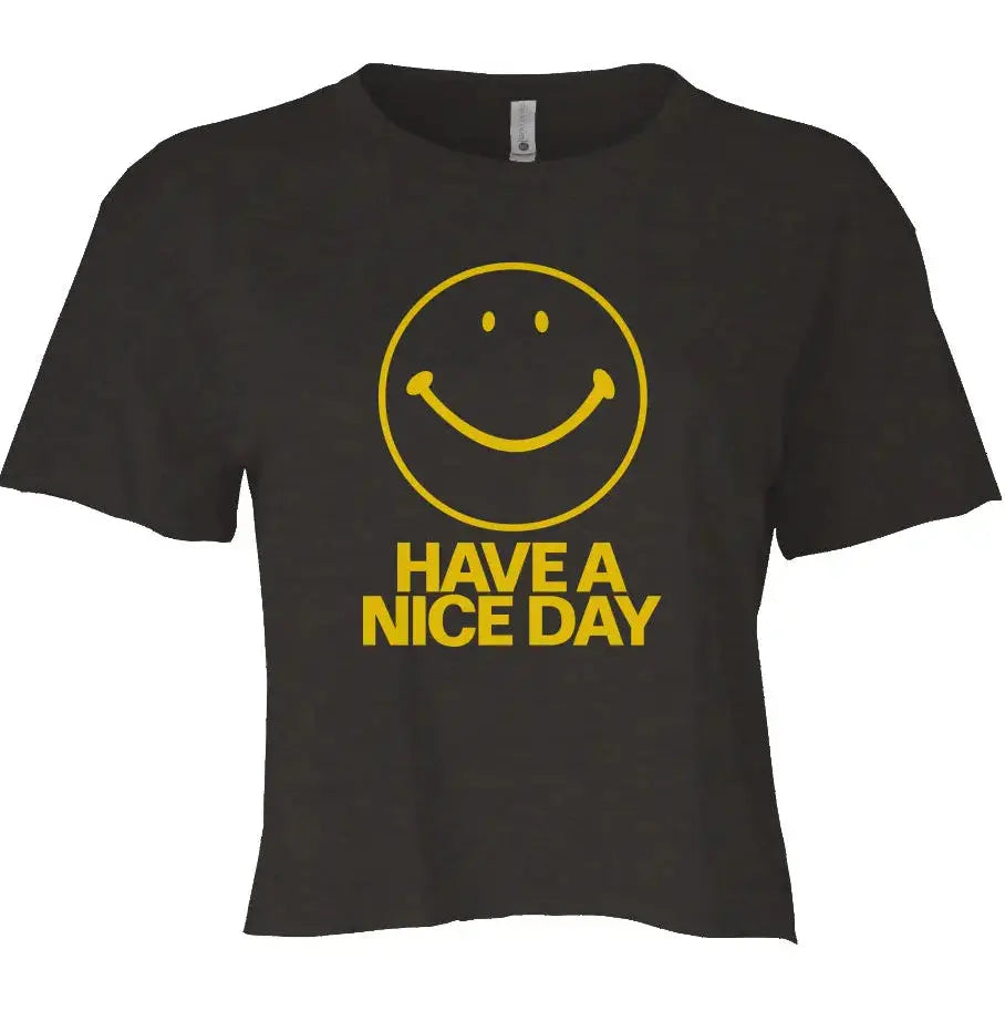 "Have A Nice Day" Festival Women's Crop Top