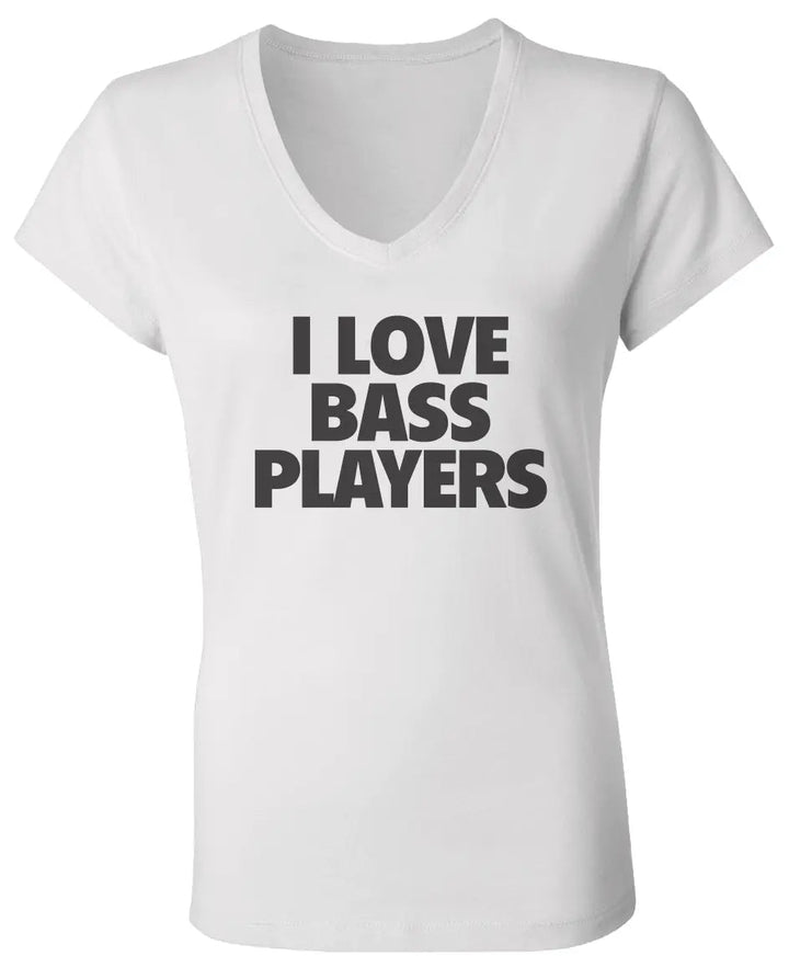 "I love Bass Players" Women's Jersey V Neck T Shirt