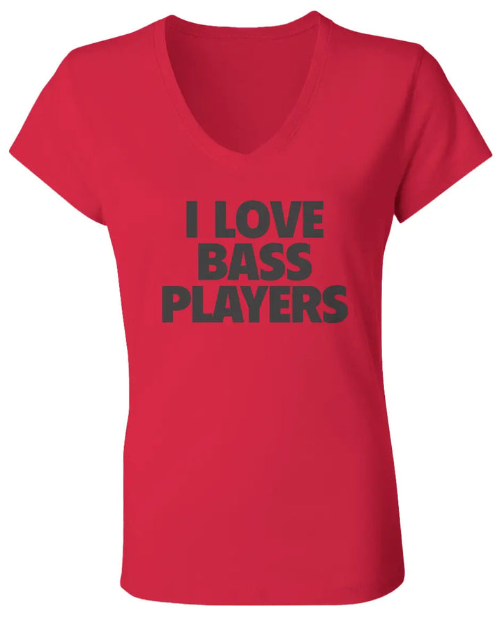 "I love Bass Players" Women's Jersey V Neck T Shirt