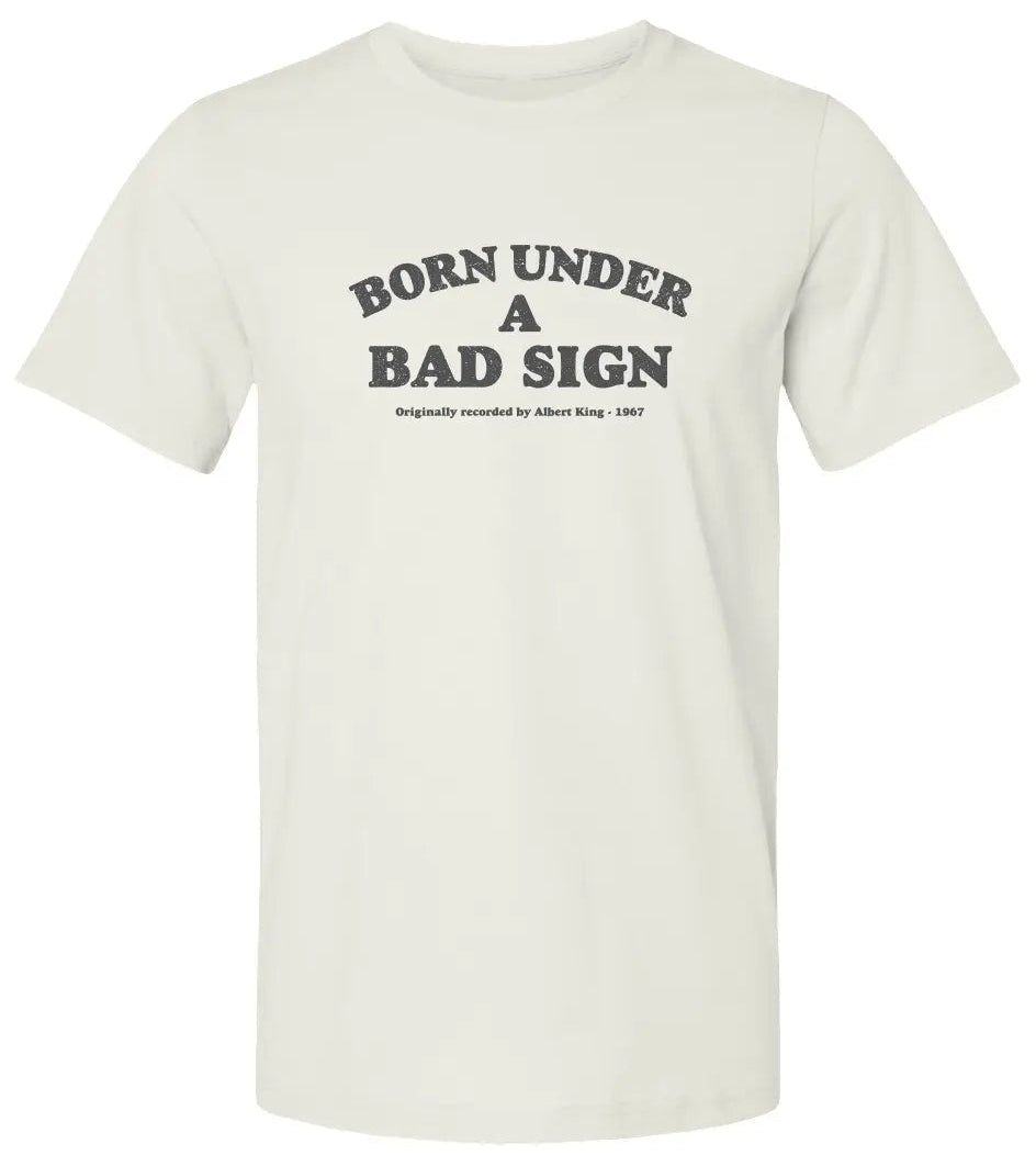 "Born Under A Bad Sign" Premium Unisex T Shirt