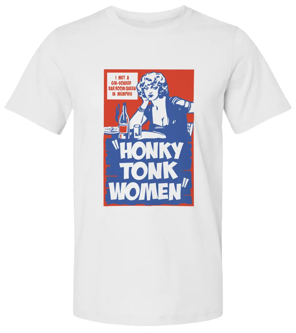 "Honky Tonk Women" Premium Unisex T Shirt