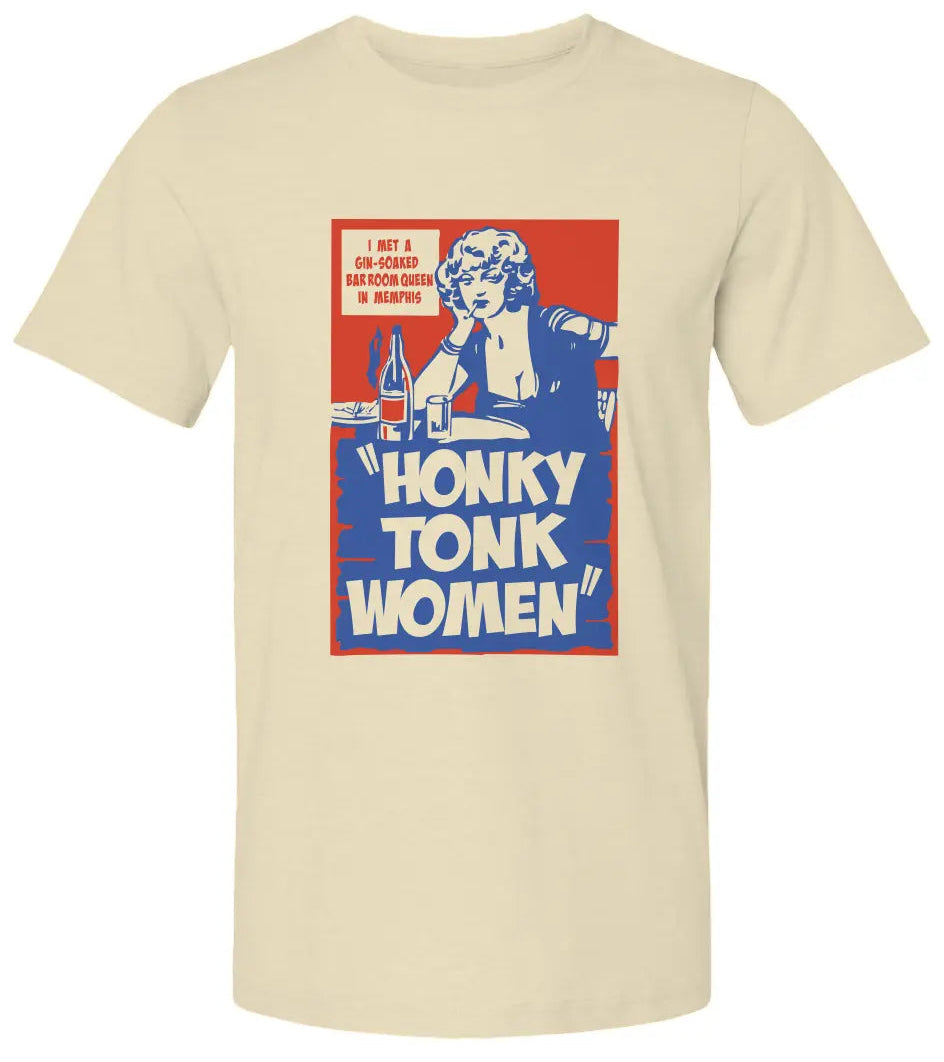 "Honky Tonk Women" Premium Unisex T Shirt