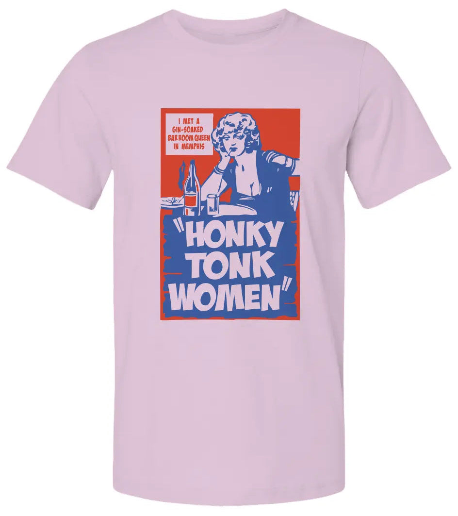 "Honky Tonk Women" Premium Unisex T Shirt