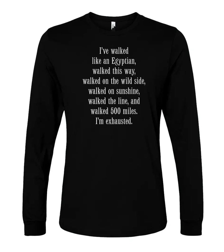 "Walk These Ways" Unisex Long Sleeve Tee
