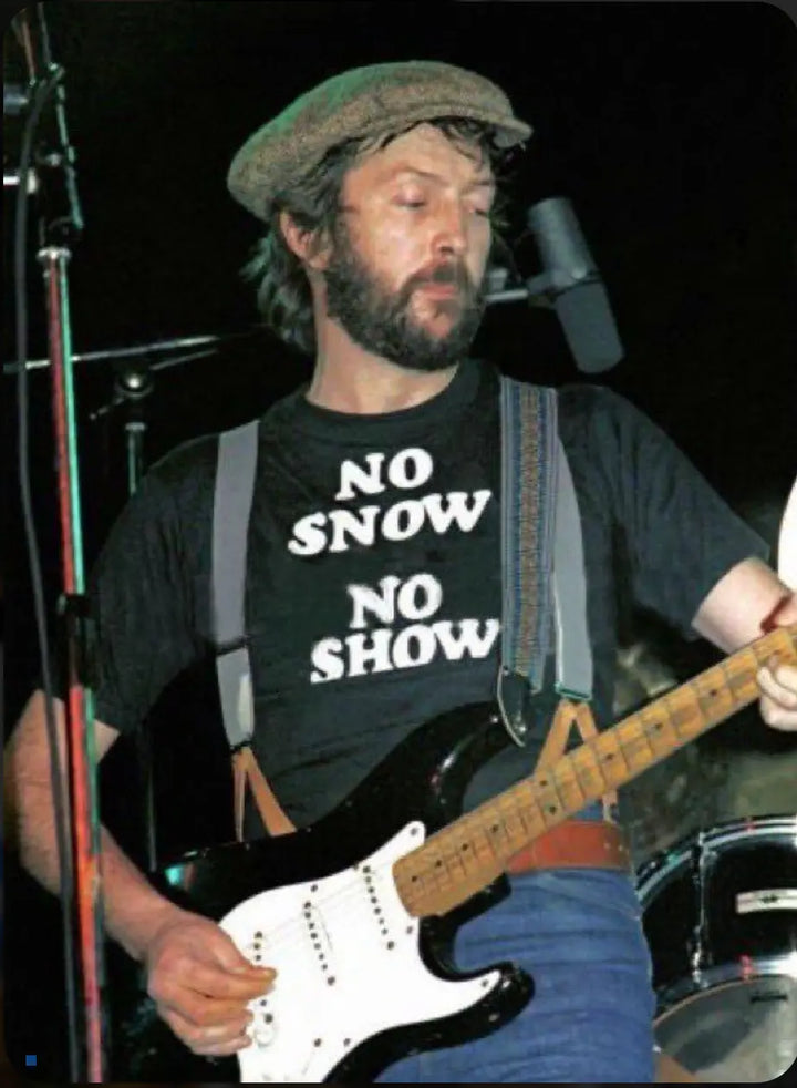 "No Snow No Show" Premium Unisex T-Shirt (Eric Clapton) - Amp’d Apparel